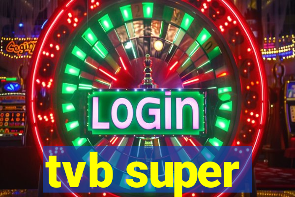 tvb super