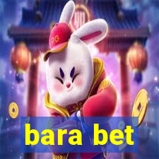 bara bet