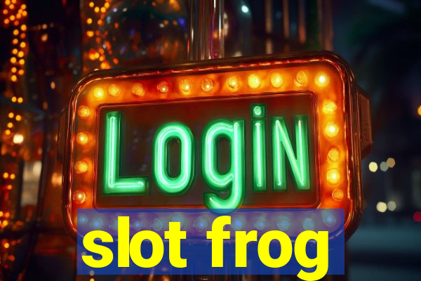 slot frog