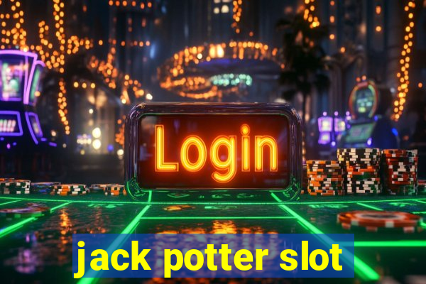 jack potter slot