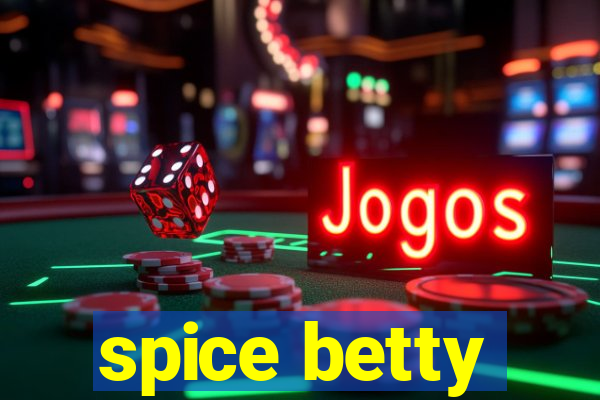 spice betty