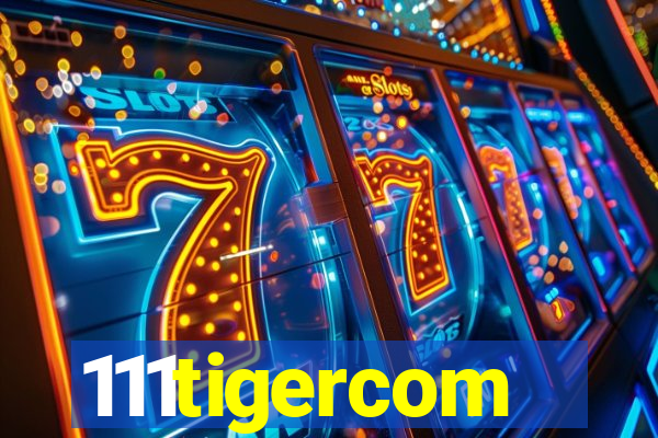 111tigercom