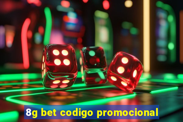 8g bet codigo promocional