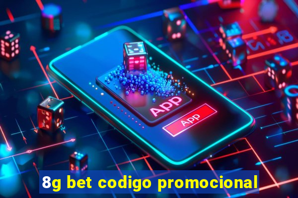 8g bet codigo promocional