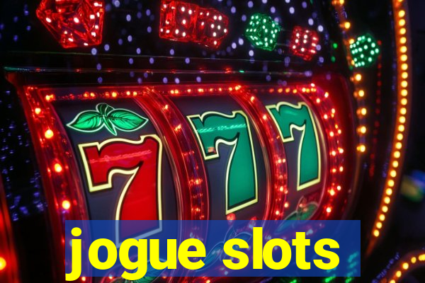 jogue slots