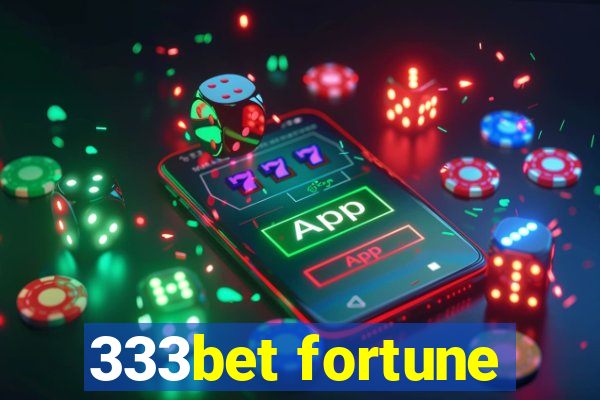 333bet fortune