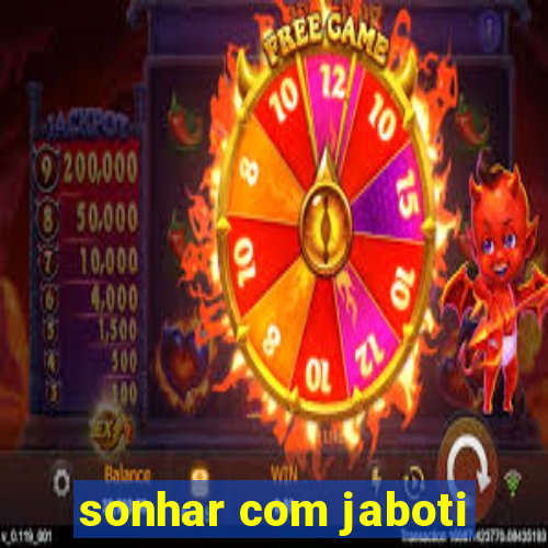 sonhar com jaboti