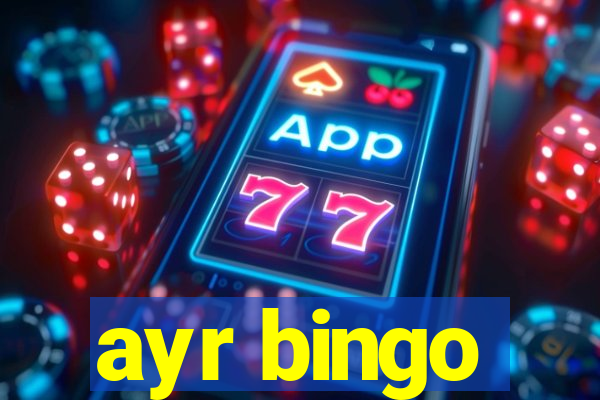 ayr bingo