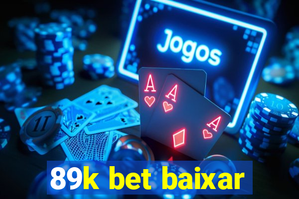 89k bet baixar