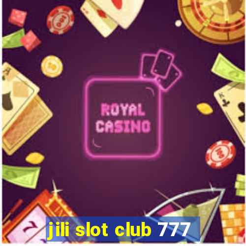 jili slot club 777