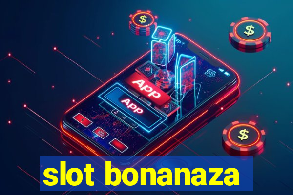 slot bonanaza