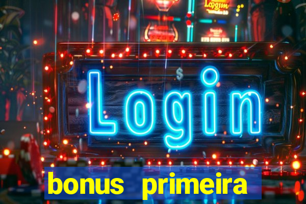 bonus primeira aposta estrela bet