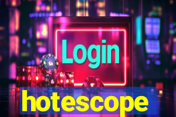 hotescope