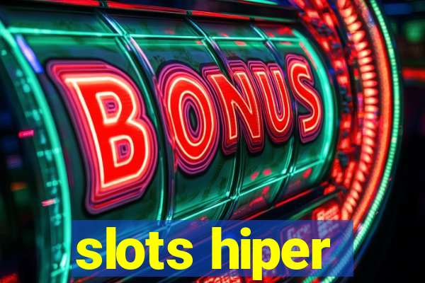 slots hiper