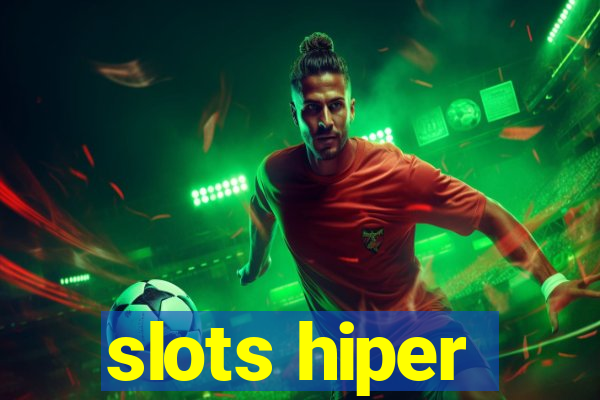 slots hiper