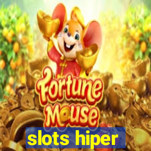 slots hiper