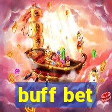 buff bet