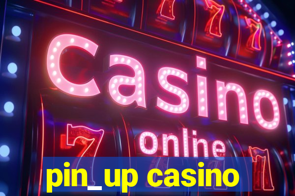 pin_up casino