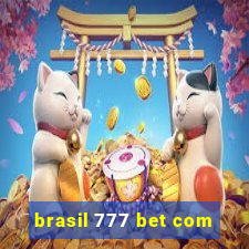 brasil 777 bet com