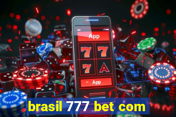 brasil 777 bet com