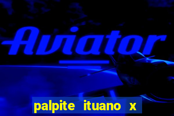 palpite ituano x vila nova