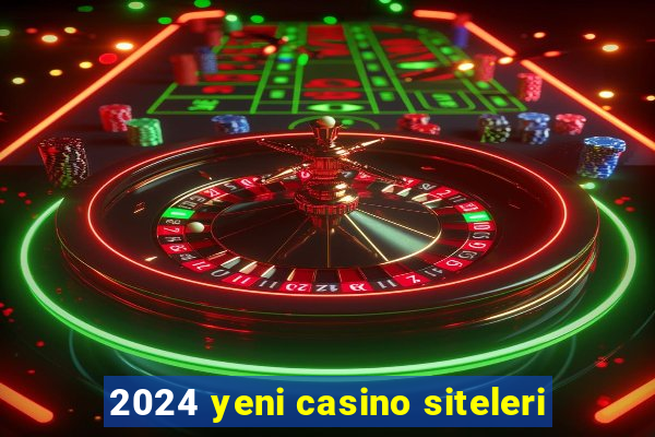 2024 yeni casino siteleri