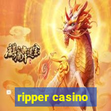 ripper casino