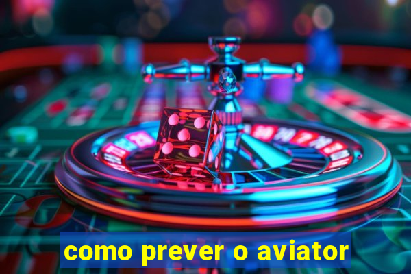 como prever o aviator