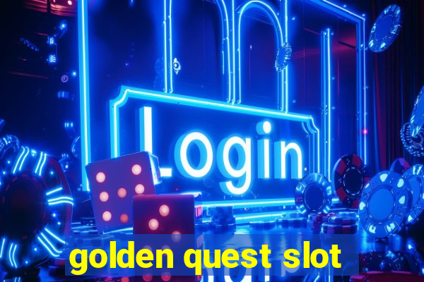 golden quest slot