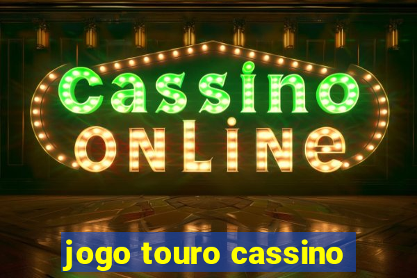 jogo touro cassino