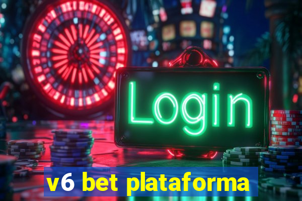 v6 bet plataforma