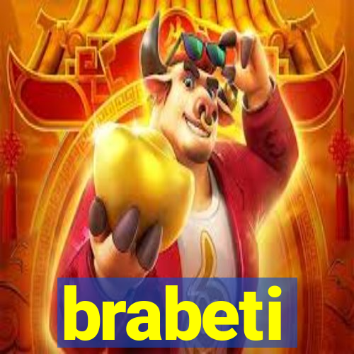 brabeti