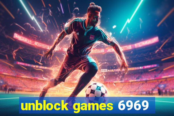 unblock games 6969