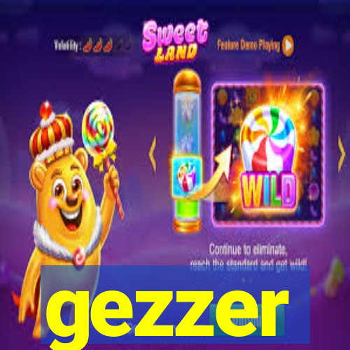 gezzer