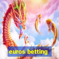 euros betting