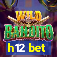 h12 bet