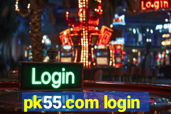 pk55.com login