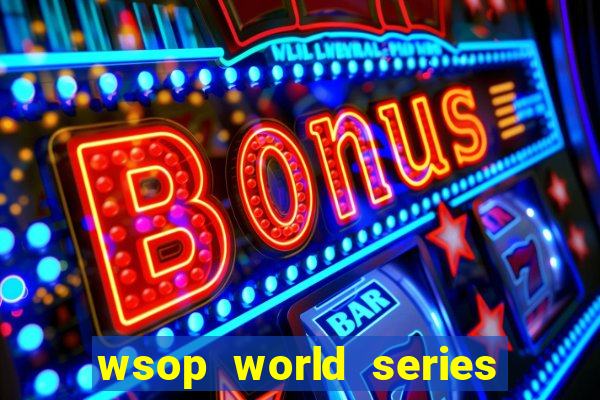 wsop world series of poker