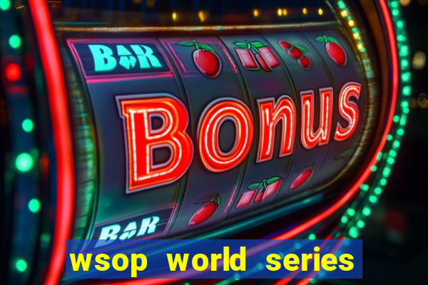 wsop world series of poker