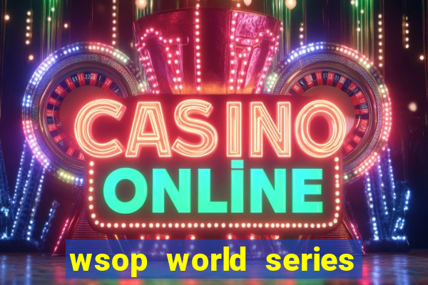 wsop world series of poker