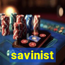 savinist