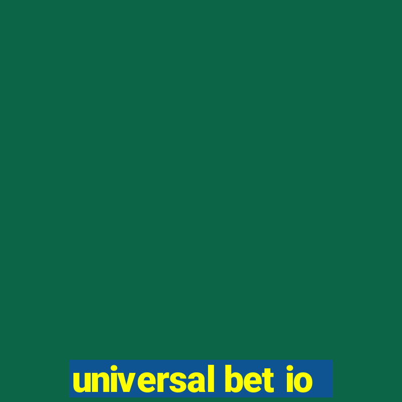 universal bet io