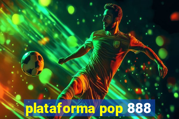 plataforma pop 888