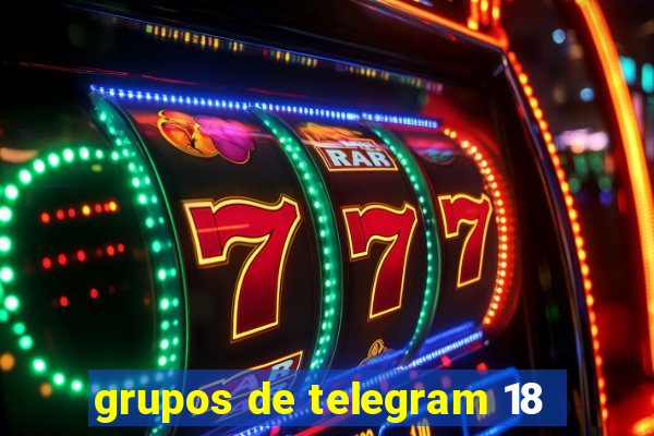 grupos de telegram 18