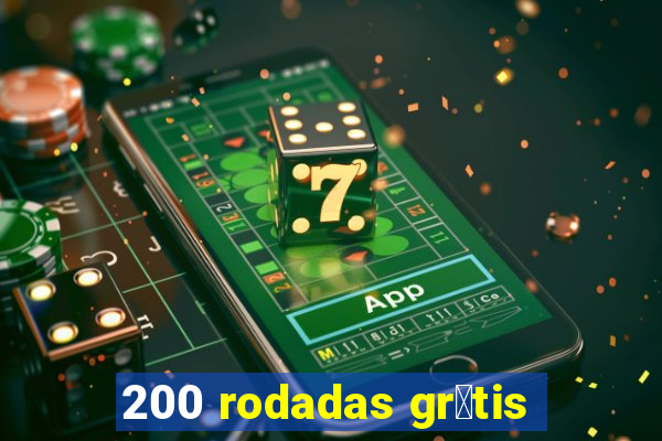 200 rodadas gr谩tis