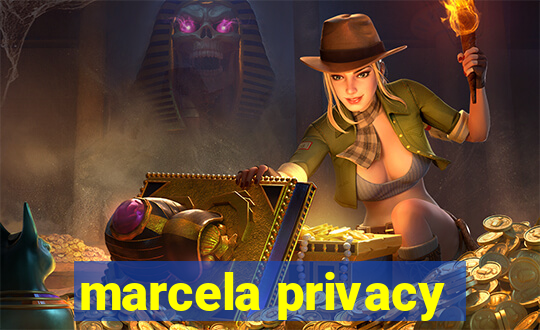 marcela privacy