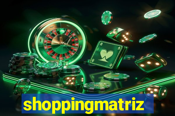 shoppingmatriz