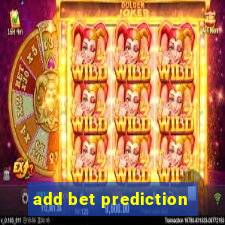 add bet prediction