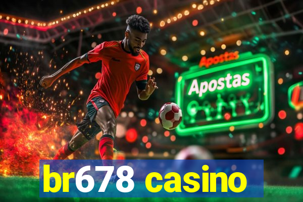 br678 casino