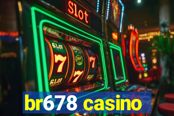 br678 casino